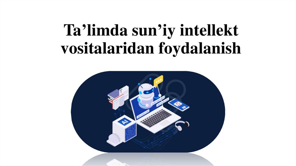Oliy ta’limda Sun’iy Intellektni
